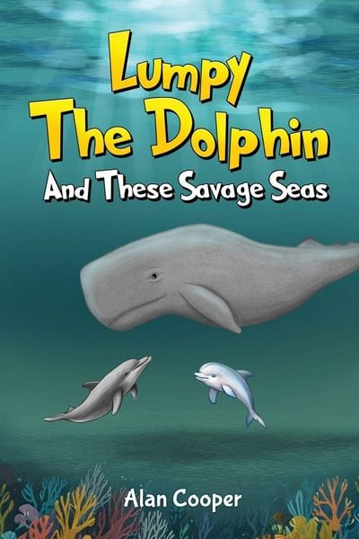 Produktbild: Lumpy The Dolphin and These Savage Seas