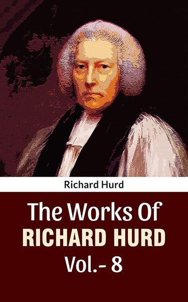 Produktbild: The Works Of Richard Hurd Vol 8