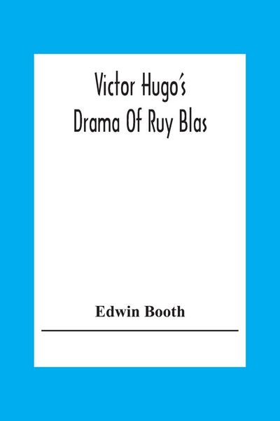 Produktbild: Victor Hugo'S Drama Of Ruy Blas