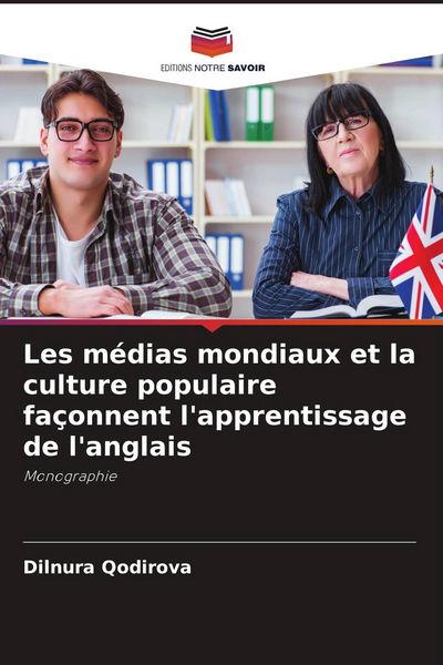 Produktbild: Les m&eacute;dias mondiaux et la culture populaire fa&ccedil;onnent l'apprentissage de l'anglais