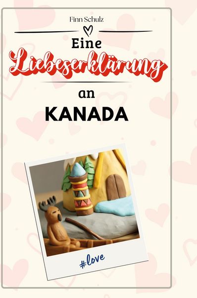 Produktbild: Eine Liebeserkl&auml;rung an Kanada