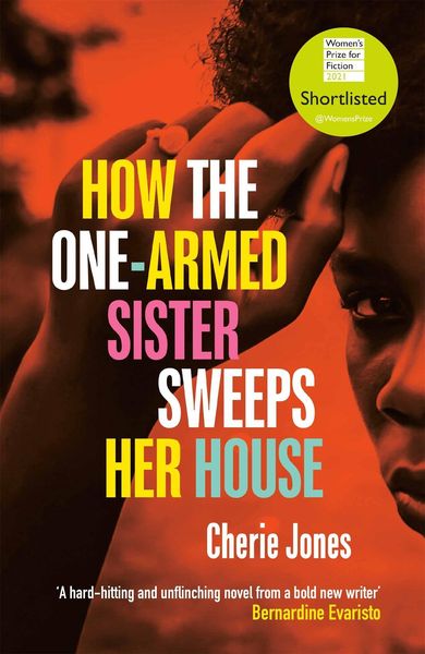 Produktbild: Jones, C: How the One-Armed Sister Sweeps Her House