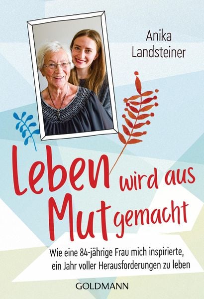Produktbild: Leben wird aus Mut gemacht