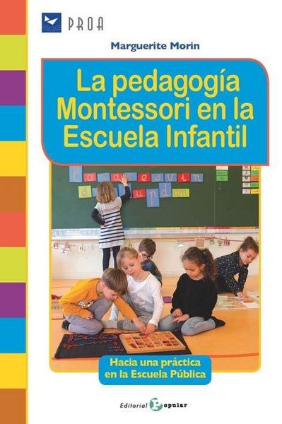 Produktbild: La pedagog&iacute;a Montessori en la Escuela Infantil: Hacia una pr&aacute;ctica en la Escuela P&uacute;blica