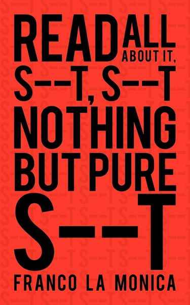 Produktbild: Read All about it, S--t, S--t Nothing but Pure S--t