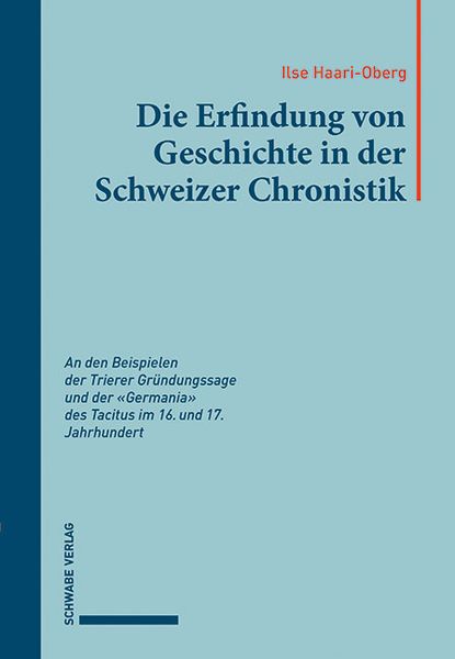 Produktbild: Die Erfindung von Geschichte in der Schweizer Chronistik