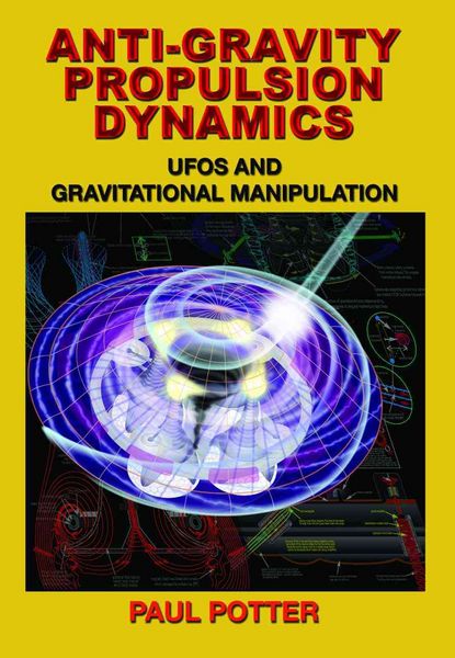 Produktbild: Potter, P: Anti-Gravity Propulsion Dynamics
