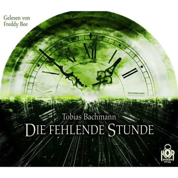 Die fehlende Stunde - Tobias Bachmann, Audio, 4250783685437