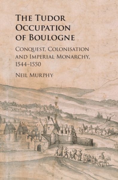Produktbild: The Tudor Occupation of Boulogne
