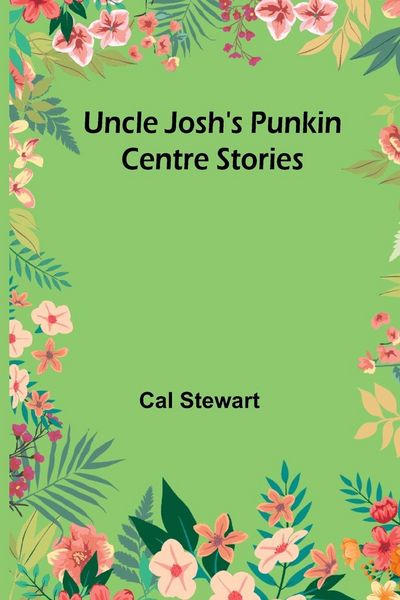 Produktbild: Uncle Josh's Punkin Centre Stories