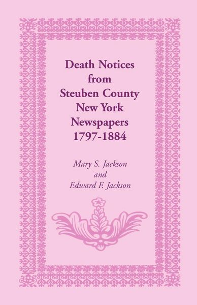 Produktbild: Death Notices from Steuben County, New York Newspapers, 1797-1884