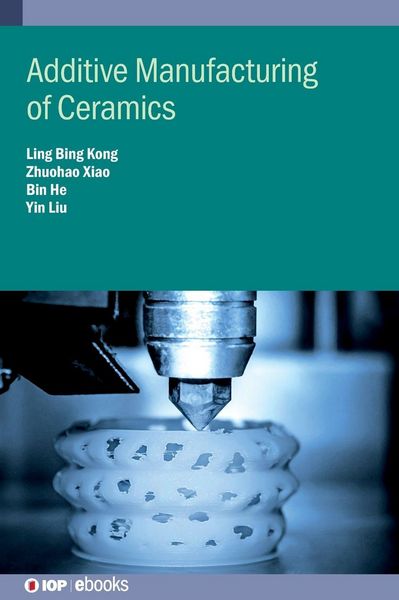 Produktbild: Additive Manufacturing of Ceramics
