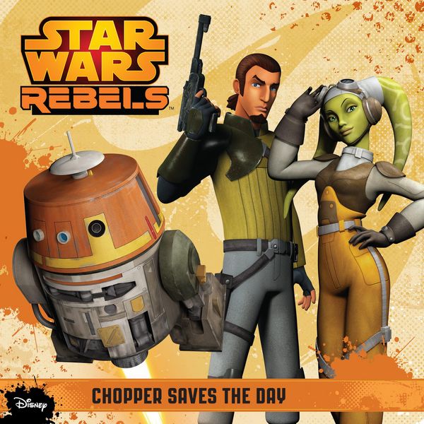 Produktbild: Star Wars Rebels: Chopper Saves the Day
