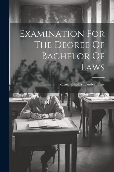 Produktbild: Examination For The Degree Of Bachelor Of Laws