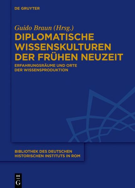 Produktbild: Diplomatische Wissenskulturen der Fr&uuml;hen Neuzeit
