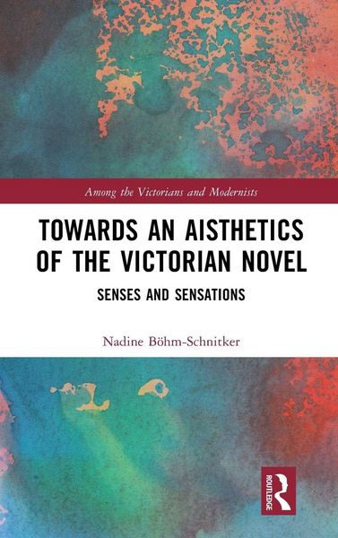 Produktbild: Towards an Aisthetics of the Victorian Novel