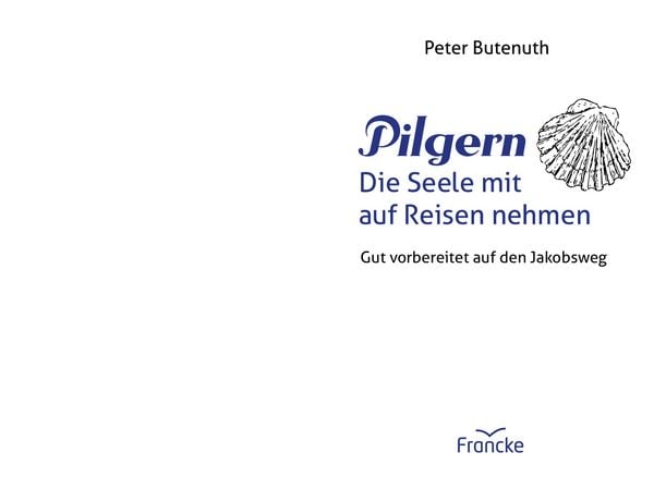 Produktbild: Pilgern. Die Seele mit auf Reisen nehmen