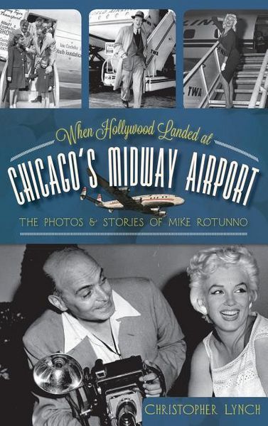Produktbild: When Hollywood Landed at Chicago's Midway Airport