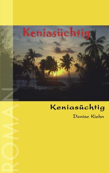 Produktbild: Kenias&uuml;chtig