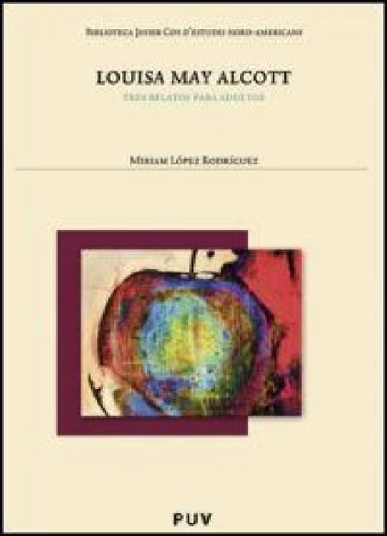 Produktbild: Louisa May Alcott : tres relatos para adultos