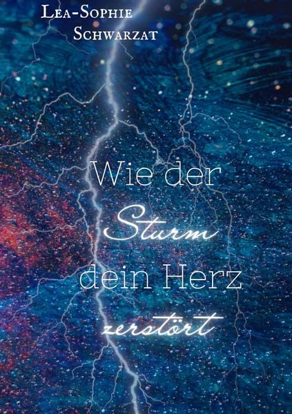 Produktbild: Wie der Sturm dein Herz zerst&ouml;rt