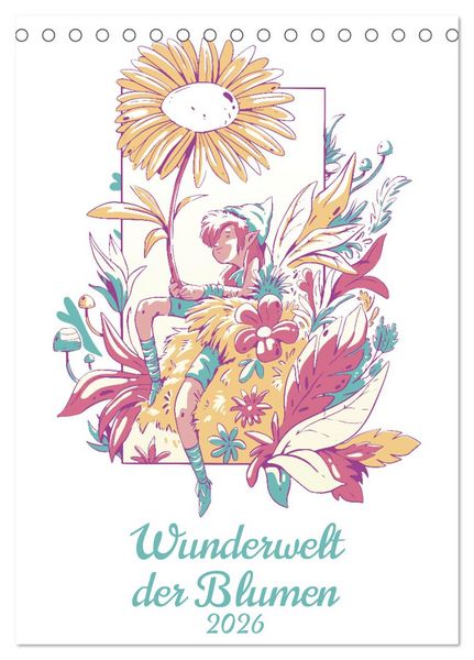 Produktbild: Wunderwelt der Blumen (Tischkalender 2026 DIN A5 hoch), CALVENDO Monatskalender