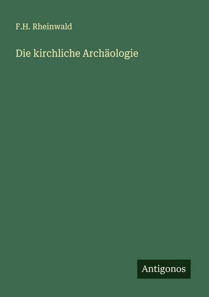Produktbild: Die kirchliche Arch&auml;ologie