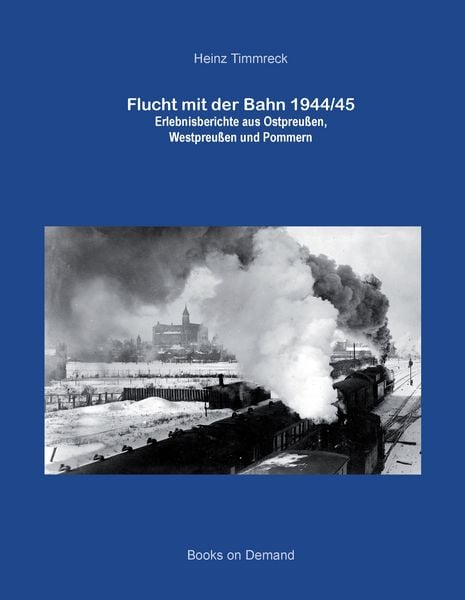 Produktbild: Flucht mit der Bahn 1944/45