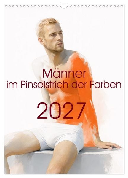Produktbild: M&auml;nner - im Pinselstrich der Farben (Wandkalender 2027 DIN A3 hoch), CALVENDO Monatskalender