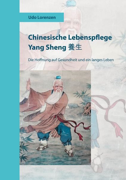 Produktbild: Chinesische Lebenspflege Yang Sheng 養生