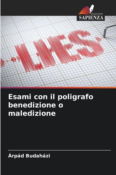 Produktbild: Esami con il poligrafo benedizione o maledizione