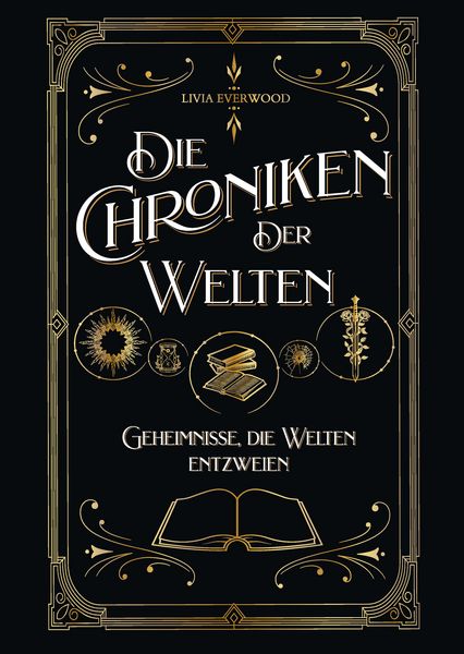 Produktbild: Die Chroniken der Welten: Geheimnisse, die Welten entzweien