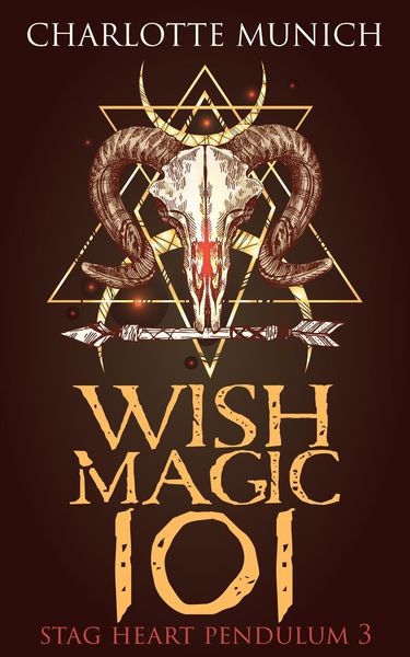 Produktbild: Wish Magic 101 (Stag Heart Pendulum, #3)