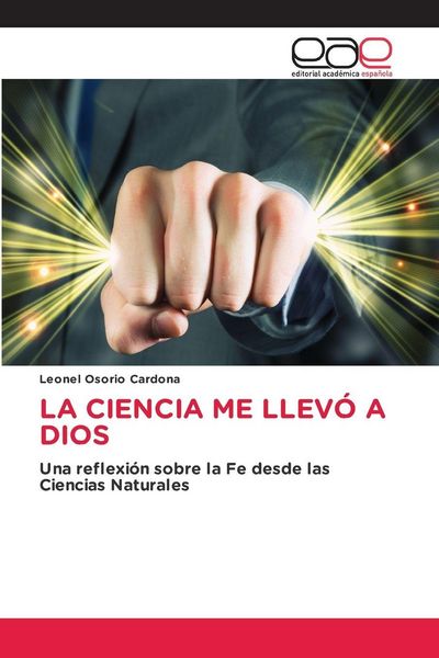 Produktbild: La Ciencia Me Llev&oacute; a Dios