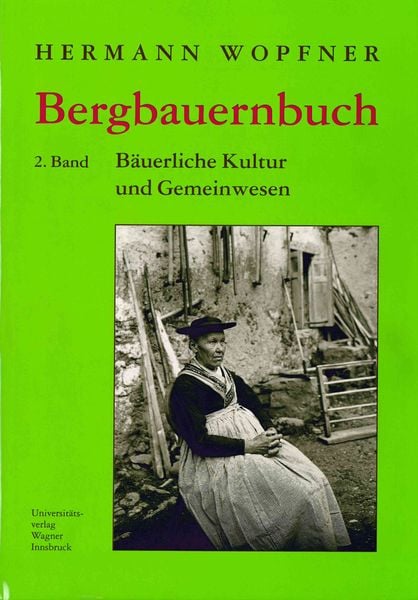 Produktbild: Bergbauernbuch. Von Arbeit und Leben des Tiroler Bergbauern. Band 2
