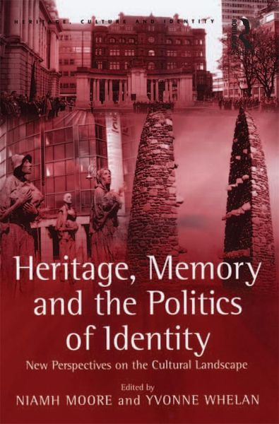 Produktbild: Heritage, Memory and the Politics of Identity