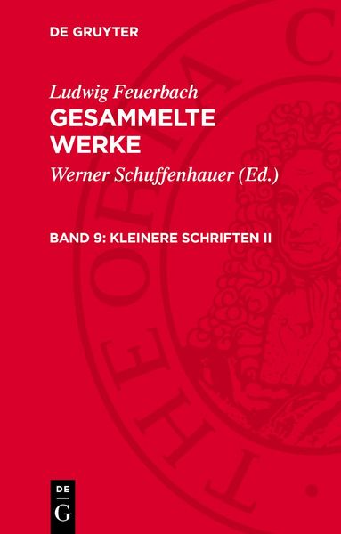 Kleinere Schriften II, Gebundene Ausgabe von Ludwig Feuerbach, De Gruyter, 978-3-11-277236-2