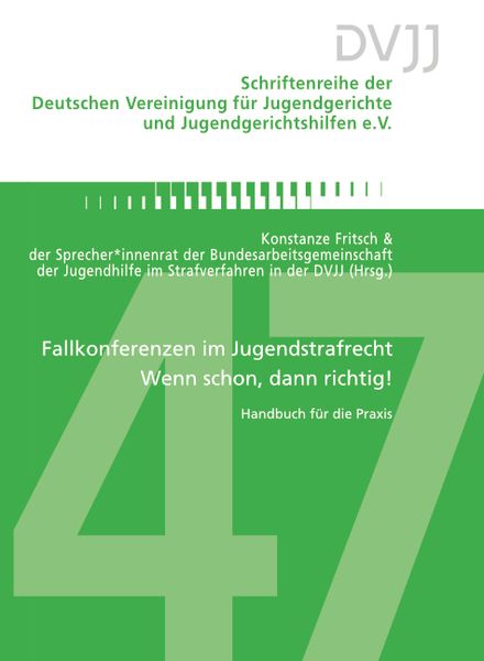 Produktbild: Fallkonferenzen im Jugendstrafrecht &ndash; Wenn schon, dann richtig!