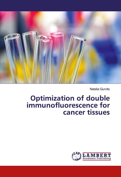 Produktbild: Optimization of double immunofluorescence for cancer tissues