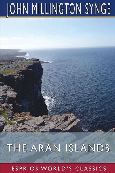 Produktbild: The Aran Islands (Esprios Classics)