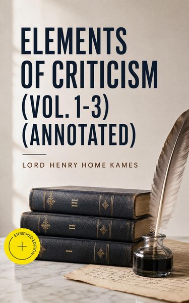 Produktbild: Elements of Criticism (Vol. 1-3) (Annotated)