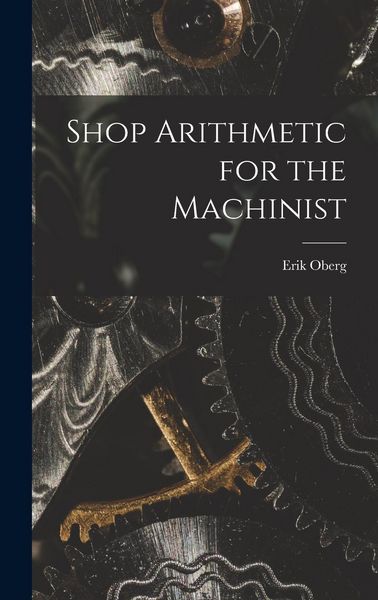 Produktbild: Shop Arithmetic for the Machinist