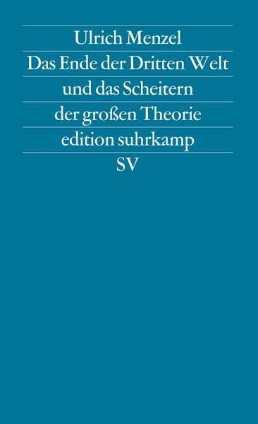 Produktbild: Das Ende der Dritten Welt und das Scheitern der großen Theorie