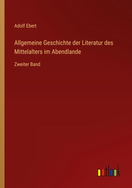 Produktbild: Allgemeine Geschichte der Literatur des Mittelalters im Abendlande