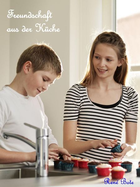 Produktbild: Freundschaft aus der K&uuml;che