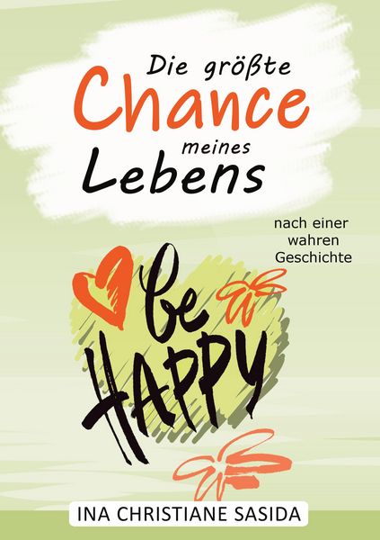 Produktbild: Die gr&ouml;&szlig;te Chance meines Lebens