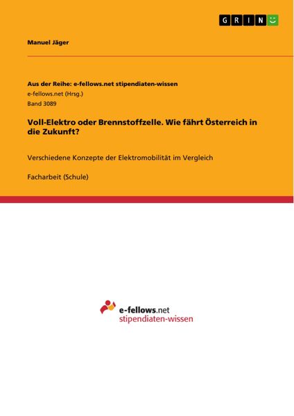 Produktbild: Voll-Elektro oder Brennstoffzelle. Wie f&auml;hrt &Ouml;sterreich in die Zukunft?