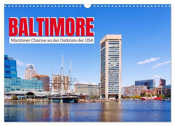 Produktbild: Baltimore. Maritimer Charme an der Ostk&uuml;ste der USA (Wandkalender 2026 DIN A3 quer), CALVENDO Monatskalender