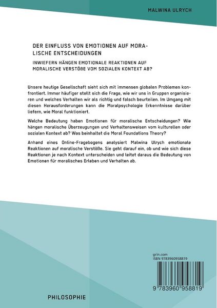 Produktbild: Der Einfluss von Emotionen auf moralische Entscheidungen. Inwiefern h&auml;ngen emotionale Reaktionen auf moralische Verst&ouml;&szlig;e vom sozialen Kontext ab?
