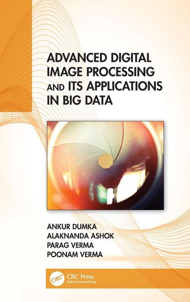 Produktbild: Advanced Digital Image Processing and Its Applications in Big Data